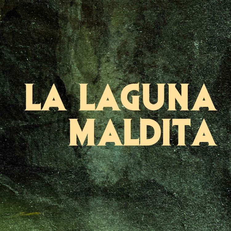 cover art for La Laguna Maldita