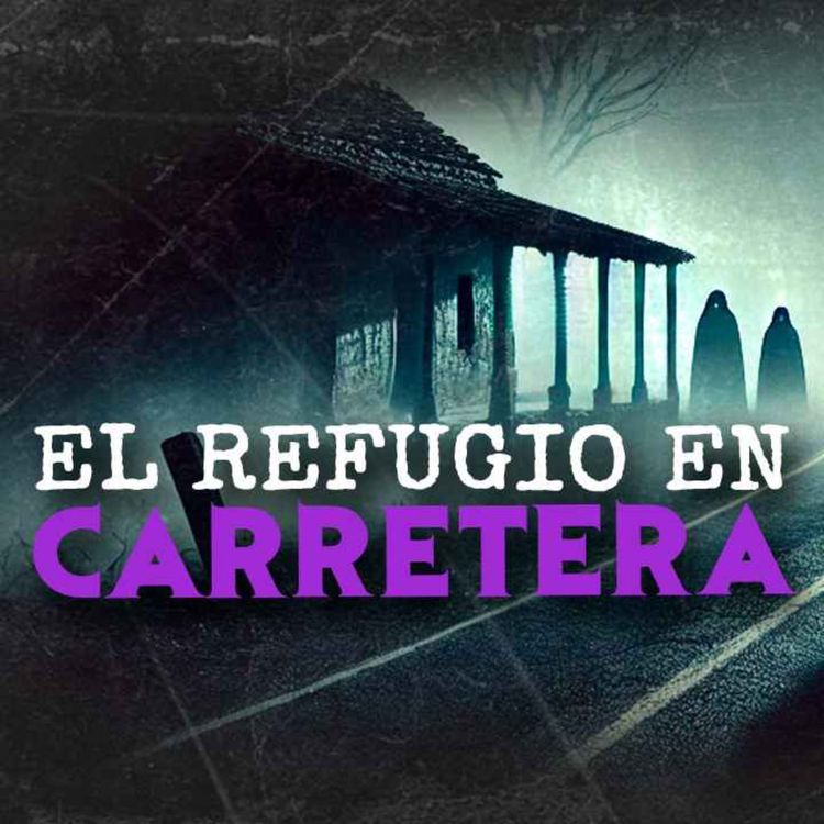 cover art for El Refugio De La Carretera (Historias De Terror)