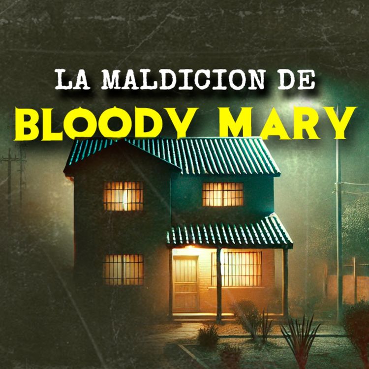 cover art for La Maldición De Bloody Mary (Historias De Terror)