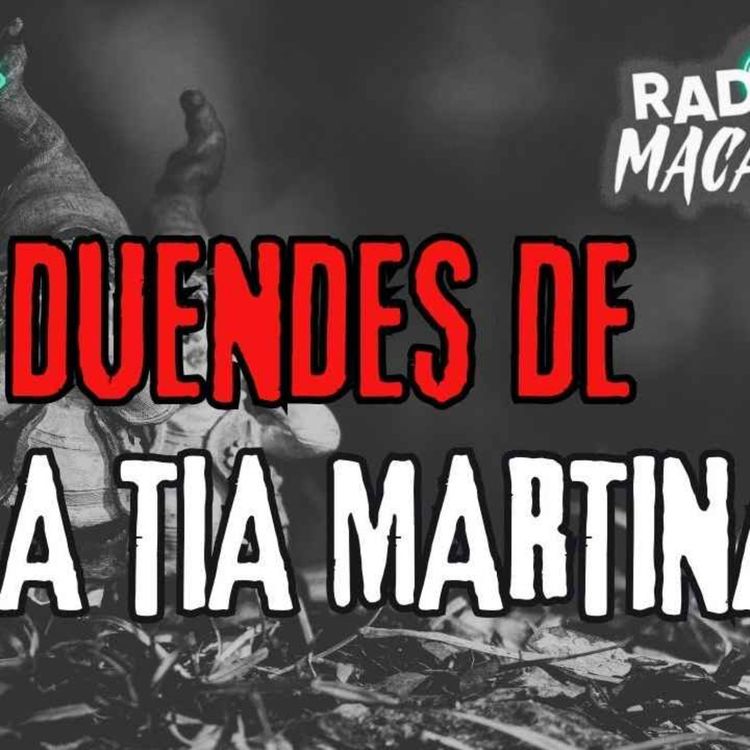 cover art for LOS DUENDES DE LA TIA MARTINA (Radio Macabra #148)