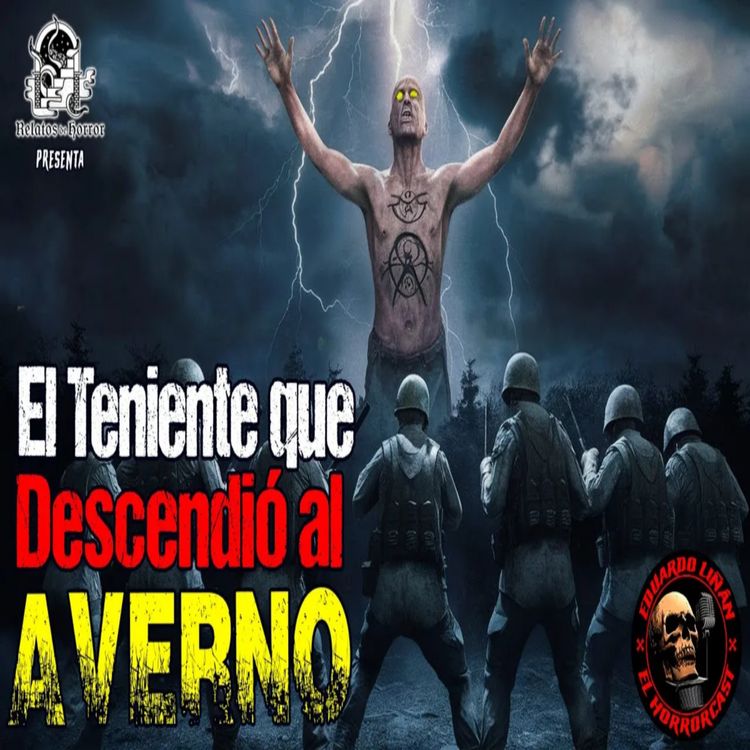 cover art for El Teniente Que Descendió Al Averno (Horror Cast 215)