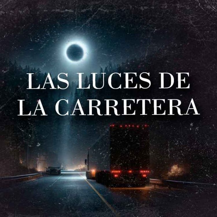 cover art for Las Luces De La Carretera (Historias De Terror)