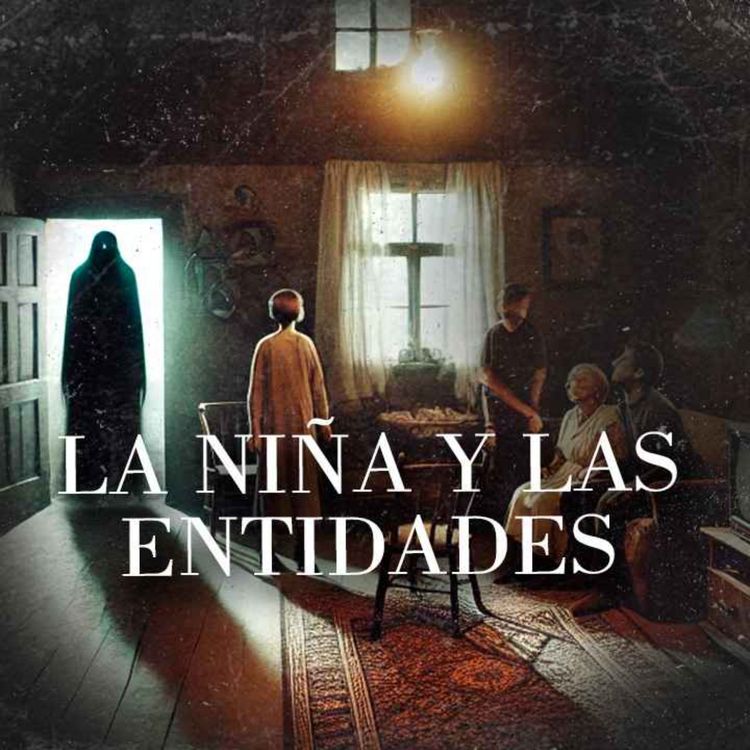 cover art for La Niña y Las Entidades (Relatos De Terror)