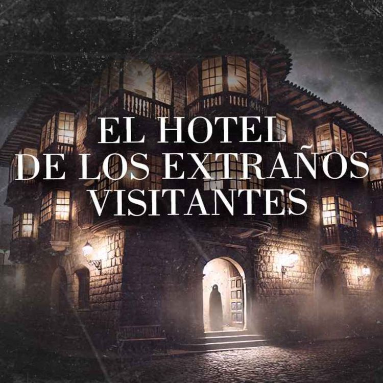 cover art for El Hotel De Los Extraños (Historias De Terror)