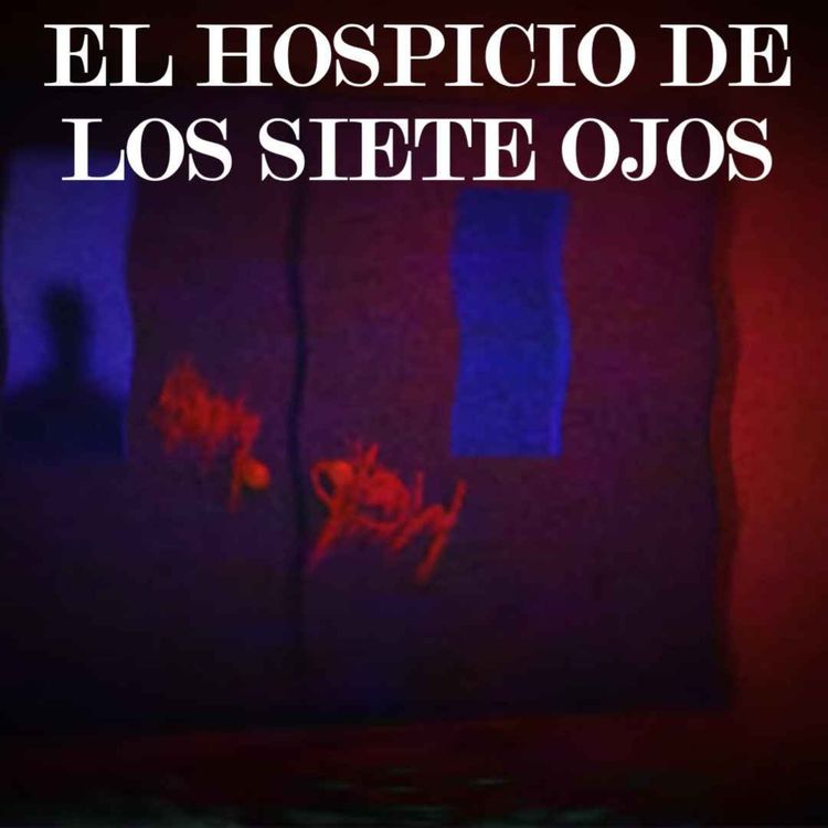cover art for El Hospicio De Los 7 Ojos (Relatos De Terror)