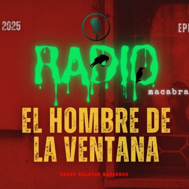 cover art for El Hombre De La Ventana (Radio Macabra)