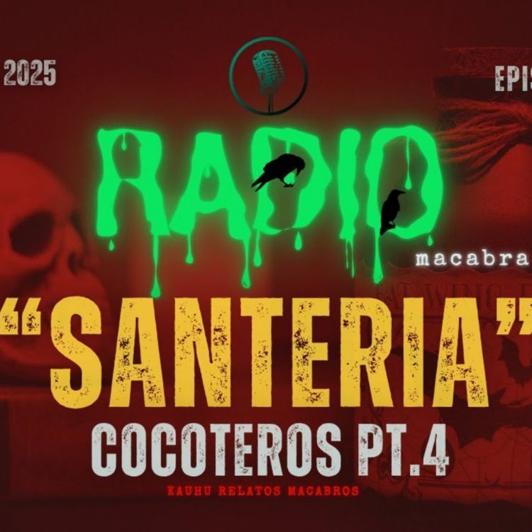 cover art for Cocoteros IV: Santería (Radio Macabra)
