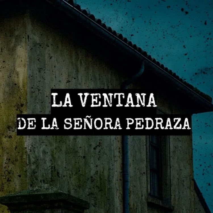 cover art for La Ventana de la Señora Pedraza (Relatos de Horror)