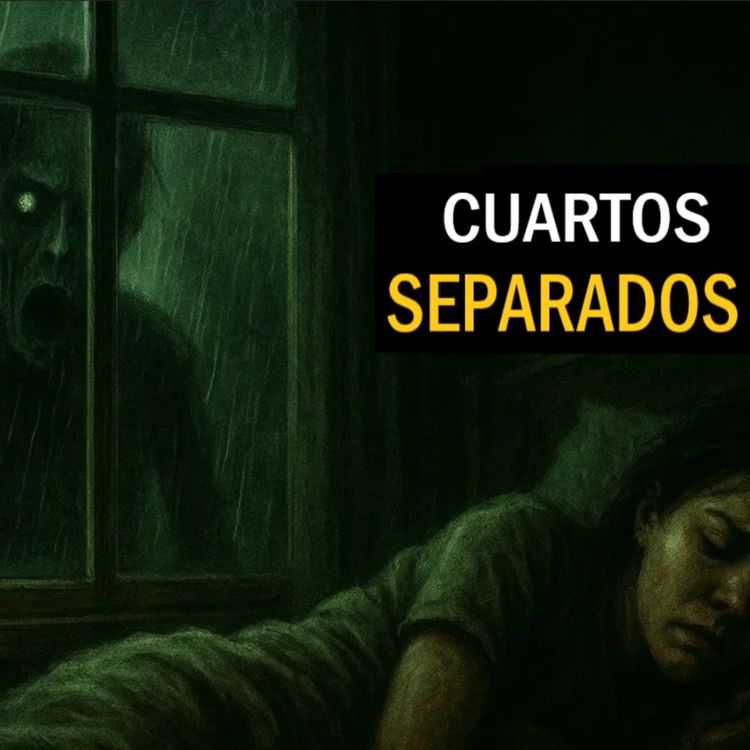 cover art for Las Habitaciones Separadas (Historias De Terror)