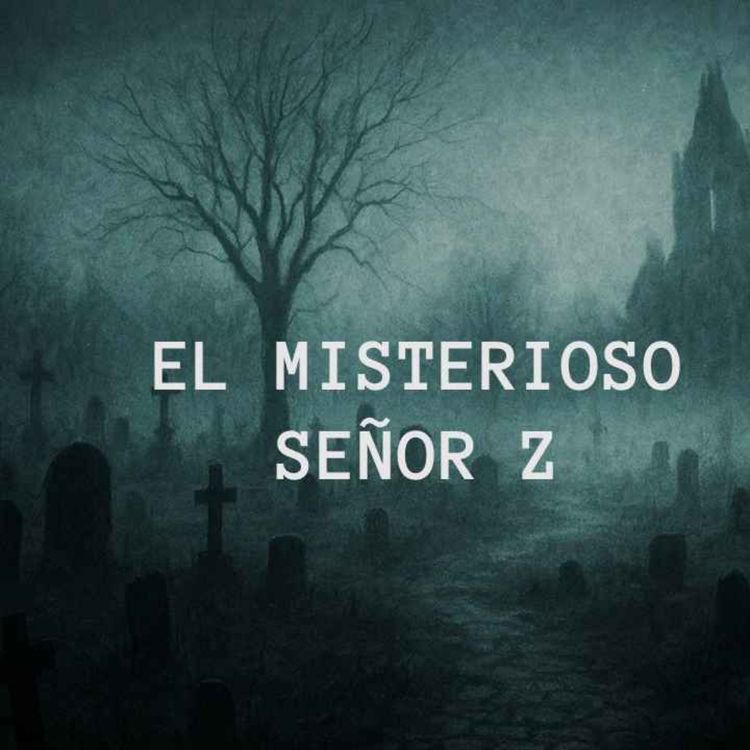 cover art for El Misterioso Señor Z (Historias De Terror)