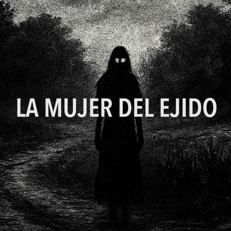 cover art for La Sombra Que Vino Del Ejido (Historias De Terror)