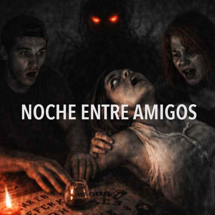 cover art for Noche Entre Amigos (Historias De Terror)