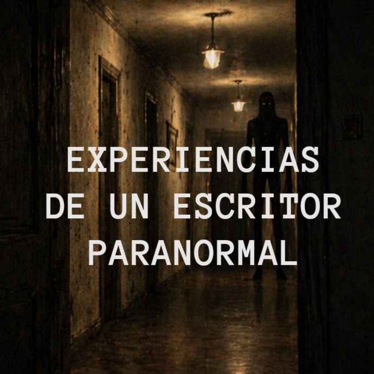 cover art for Experiencias De Un Escritor Paranormal IV (Historias De Terror)