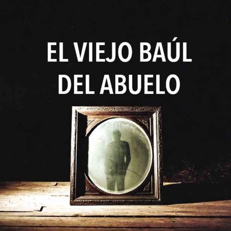 cover art for El Baúl Del Abuelo (Historias De Terror)
