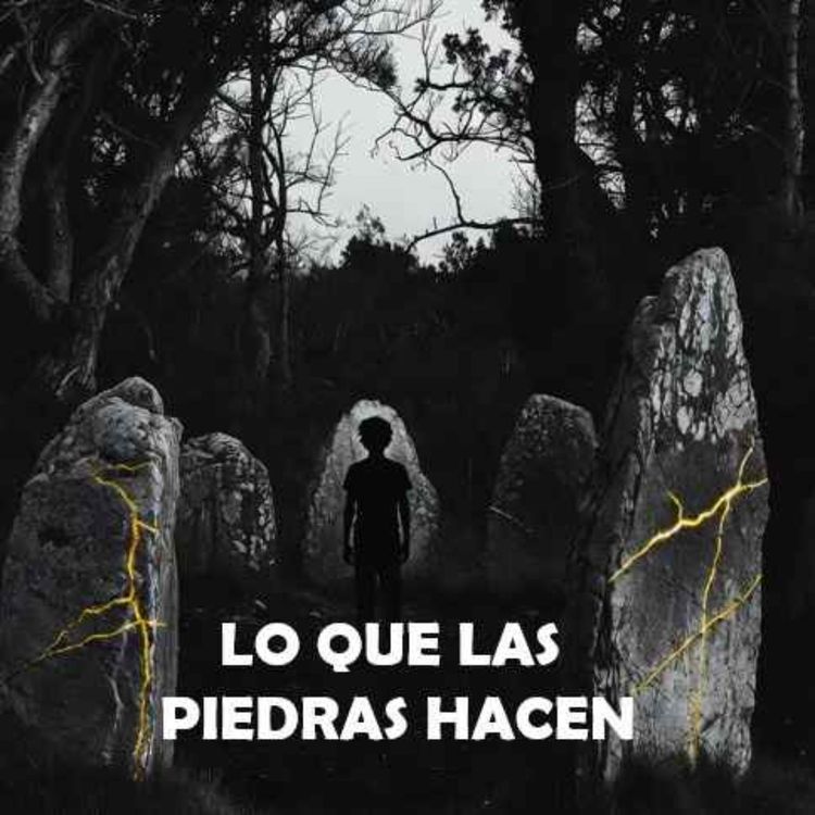 cover art for Lo Que Las Piedras Pueden Hacer (Historias De Brujas)