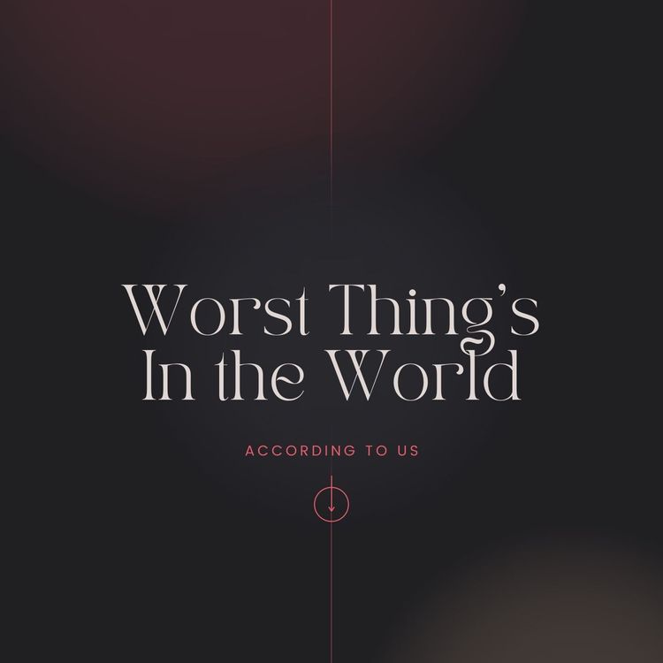 cover art for Worst Things In The World, According to us