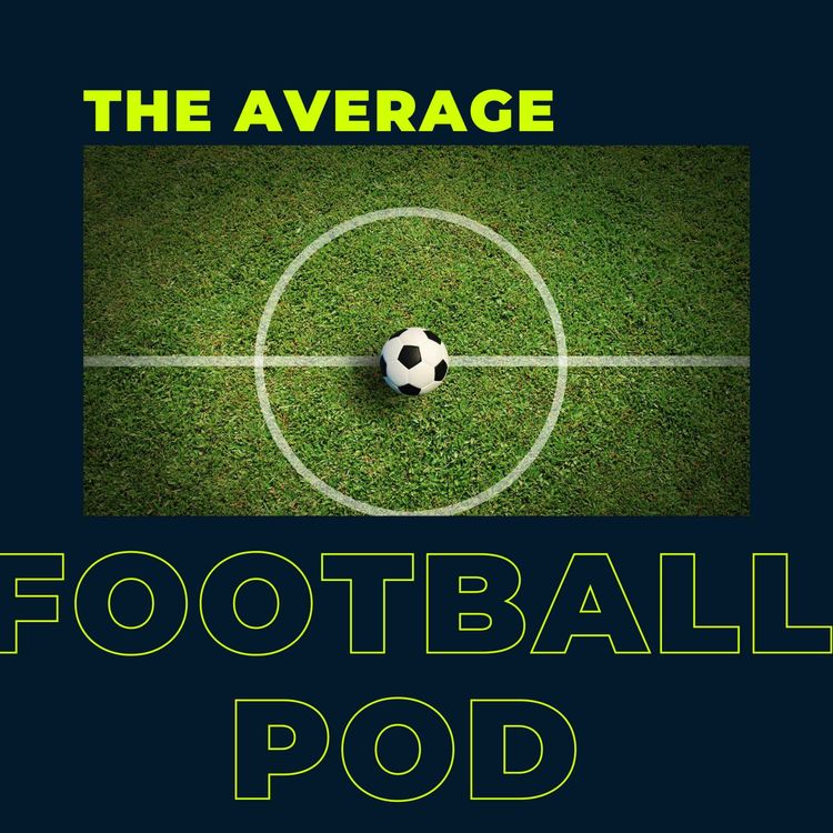 cover art for The Average Football pod Ep3 `