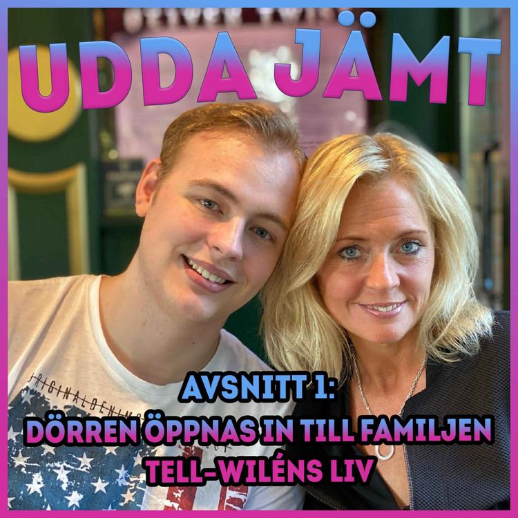 cover art for Avsnitt 1: Dörren öppnas in till familjen Tell-Wiléns liv...
