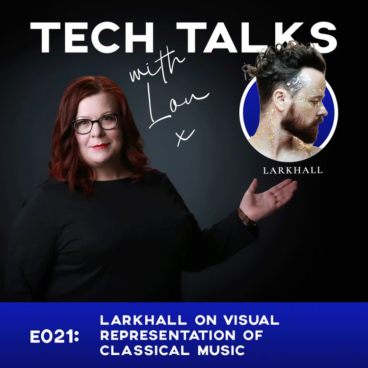 cover art for E021: LARKHALL on Visual Representation of Classical Music