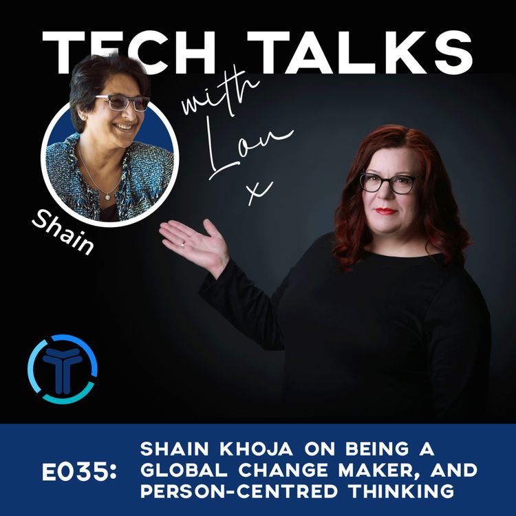 cover art for E035: Shain Khoja on being a global change maker, and person-centred thinking