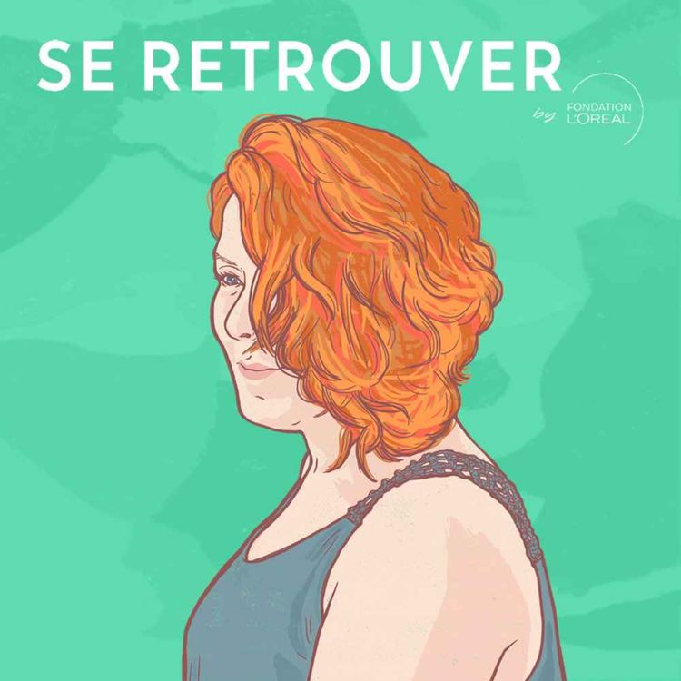 cover art for Se Retrouver 3/7 :  Victoria, « Se réconcilier avec soi-même »