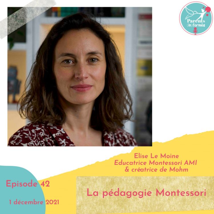 cover art for Episode 42 - La pédagogie Montessori