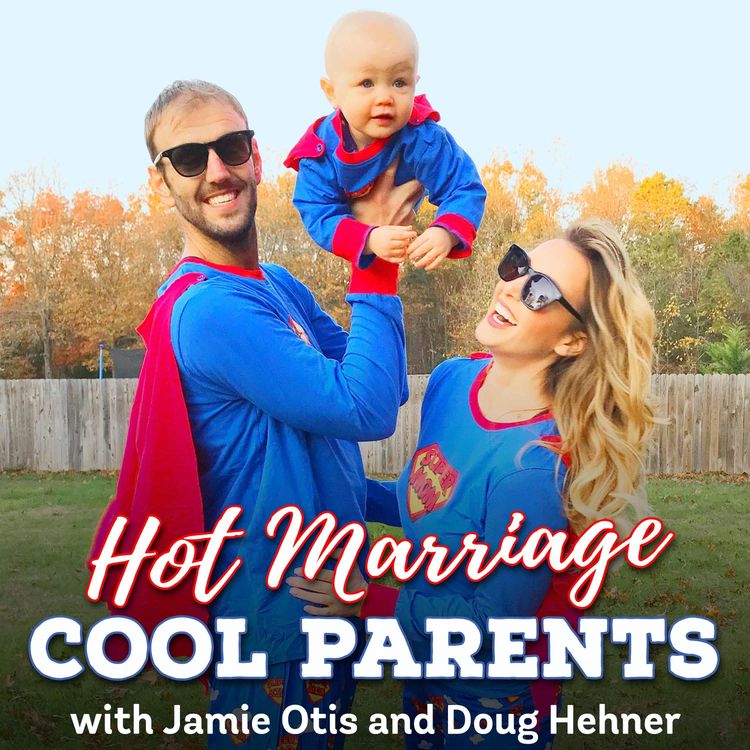 cover art for Ep. 131 Doug & Jamie Share Recent Vulnerable Moments & Thoughts on the Stereotype of “Celebrity”
