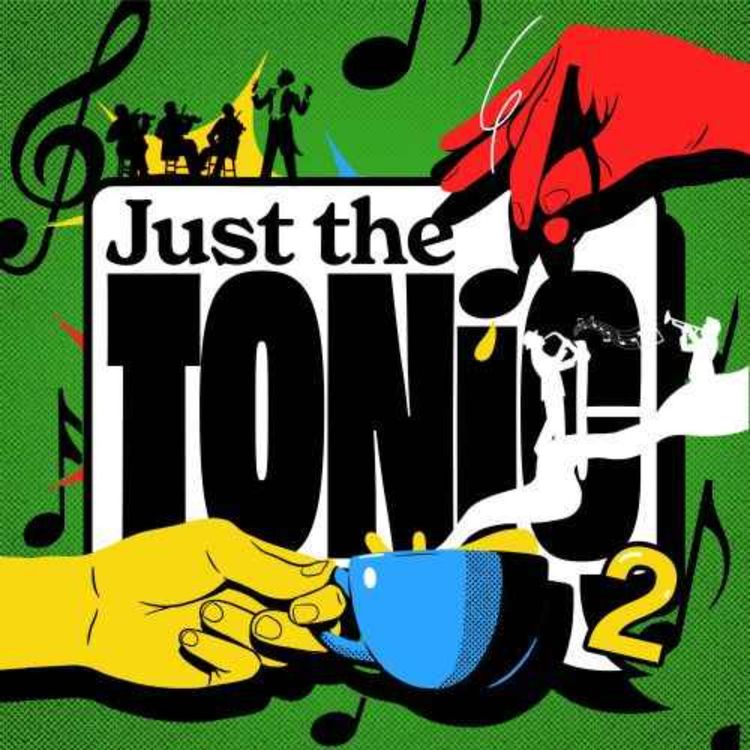 cover art for Just The Tonic - Celebrating World Singing Day