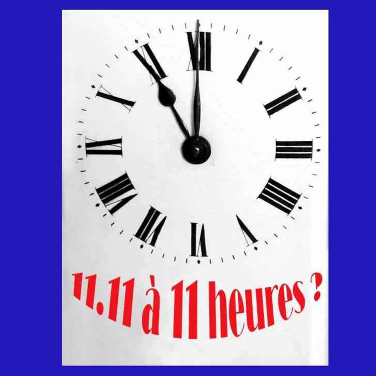 cover art for Que s'est-il passé un 11 novembre à 11 heures ?