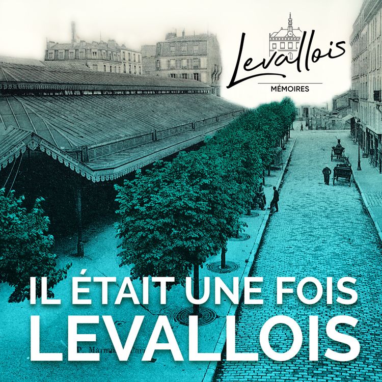 cover art for Bande annonce "Il était une fois Levallois"