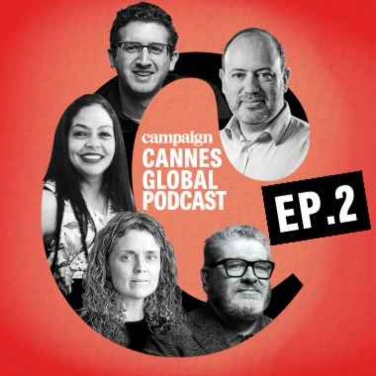cover art for Campaign Cannes Global Podcast, episode 2: first Lions wins and debating taste