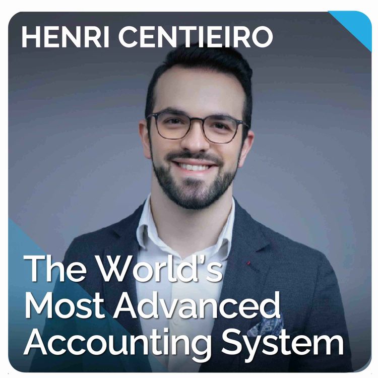 cover art for The World’s Most Advanced Accounting System (ft. Henri Centieiro)