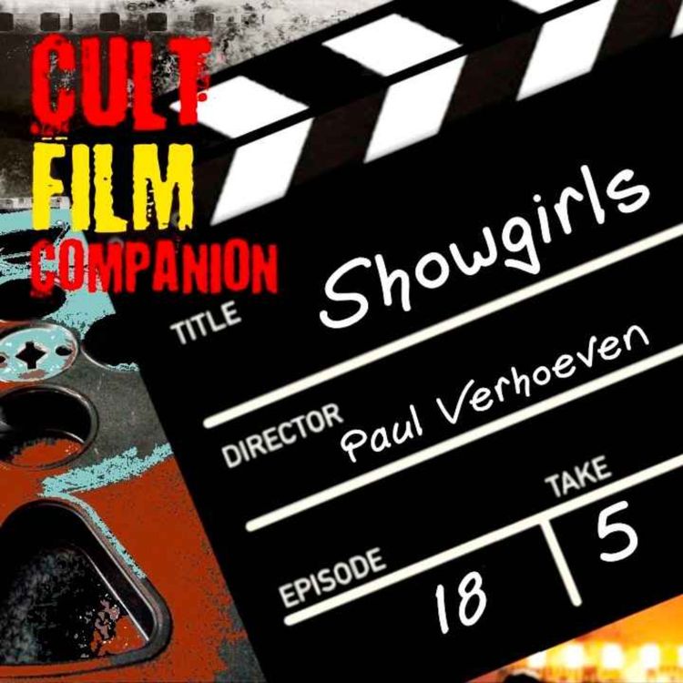 cover art for Ep. 18 Showgirls directed by Paul Verhoeven