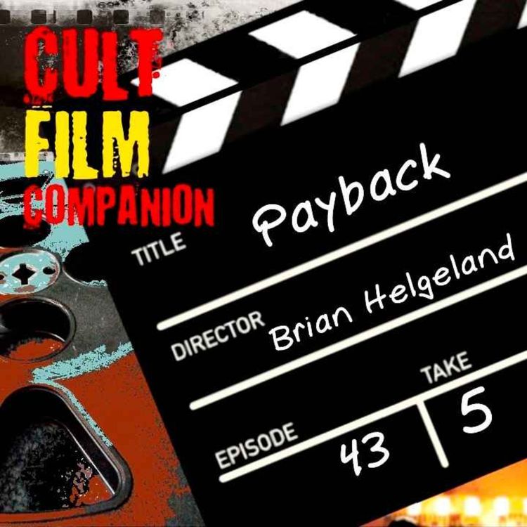 cover art for Ep. 43 Payback directed by Brian Helgeland 