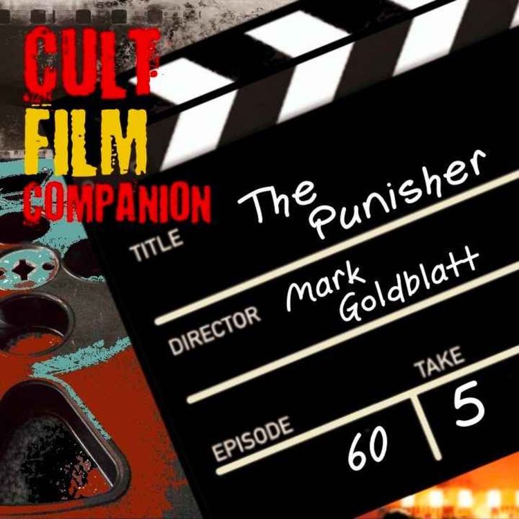 cover art for Ep. 60 The Punisher directed by Mark Goldblatt