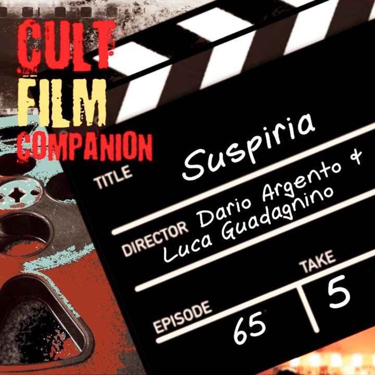 cover art for Ep. 65 Suspiria directed by Dario Argento & Luca Guadagnino