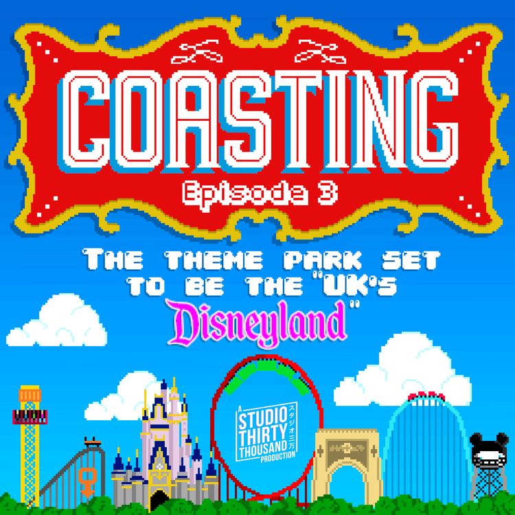 cover art for The Theme Park set to be "The UK's DISNEYLAND"! and more!