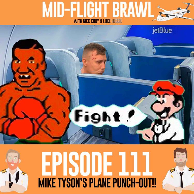 cover art for EPISODE 111 - MIKE TYSON'S PLANE PUNCH-OUT!!