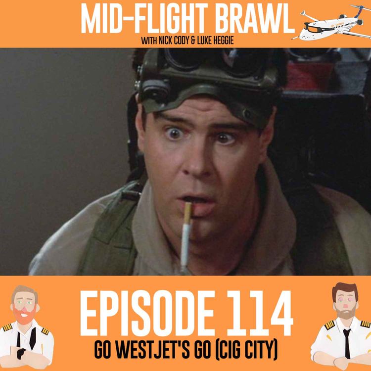 cover art for EPISODE 114 - GO WESTJET'S GO (CIG CITY)