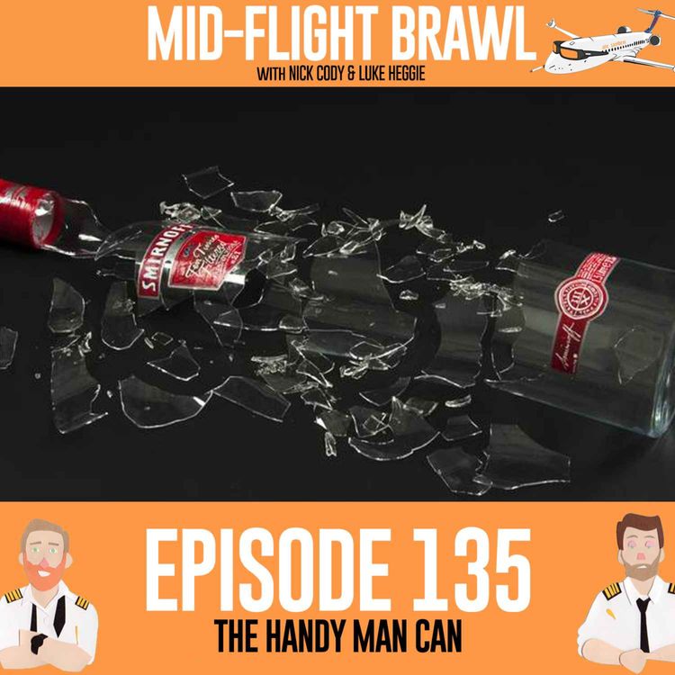 cover art for EPISODE 135 - THE HANDY MAN CAN
