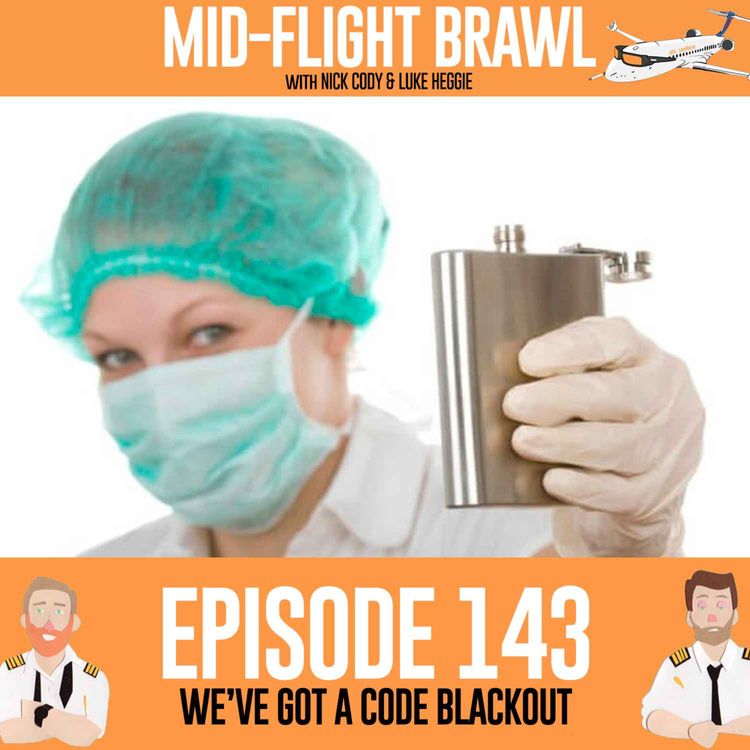 cover art for EPISODE 143 - WE'VE GOT A CODE BLACKOUT