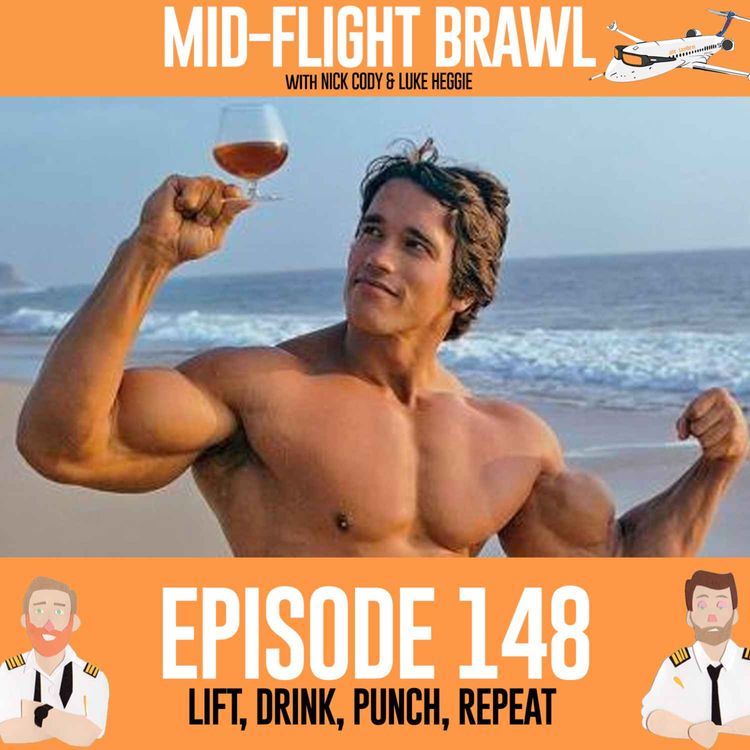 cover art for EPISODE 148 - LIFT, DRINK, PUNCH, REPEAT