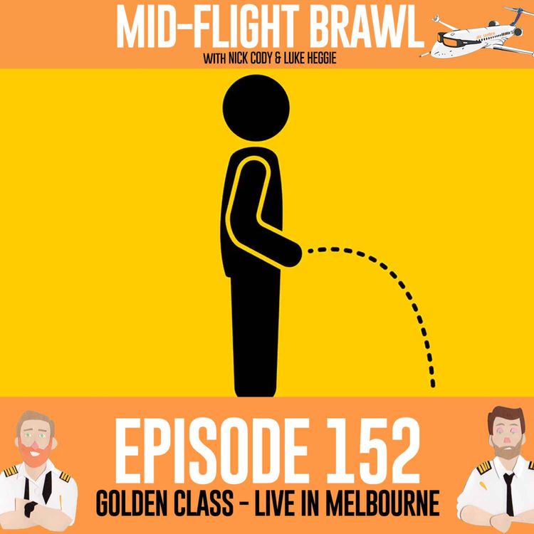 cover art for EPISODE 152 - GOLDEN CLASS - LIVE IN MELBOURNE
