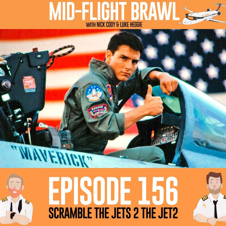 cover art for EPISODE 156 - SCRAMBLE THE JETS 2 THE JET2
