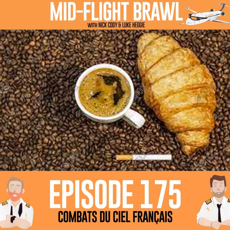 cover art for EPISODE 175 - COMBATS DU CIEL FRANÇAIS - LIVE IN BRISBANE