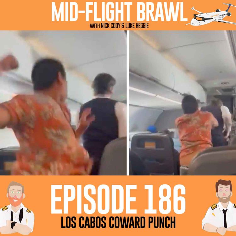 cover art for EPISODE 186 - LOS CABOS COWARD PUNCH