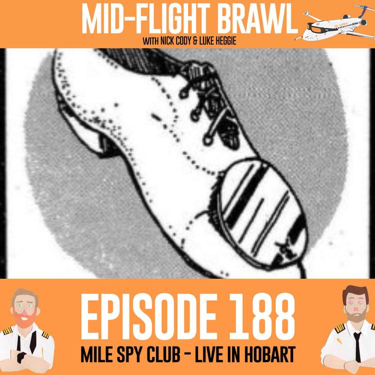 cover art for EPISODE 188 - MILE SPY CLUB - LIVE IN HOBART