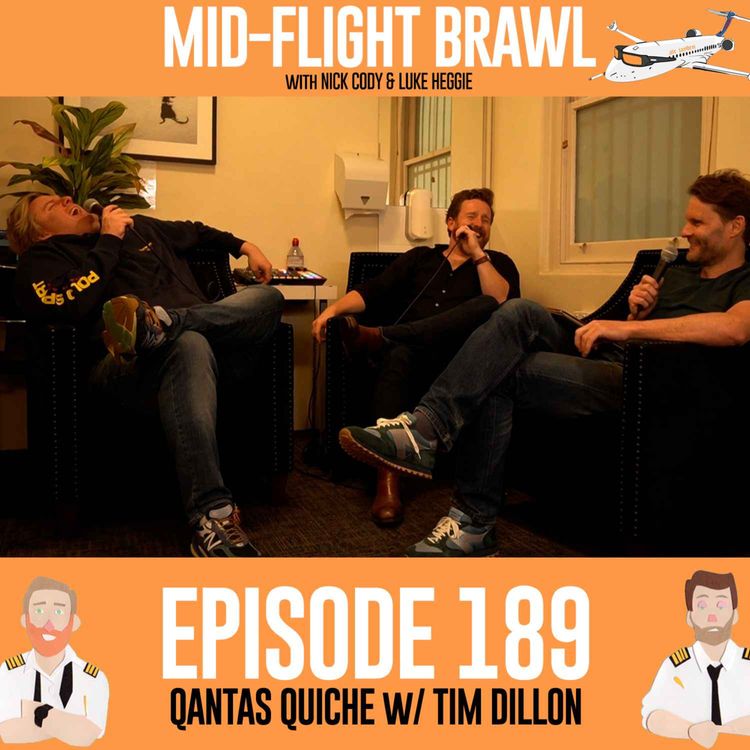 cover art for EPISODE 189 - QANTAS QUICHE w/ TIM DILLON