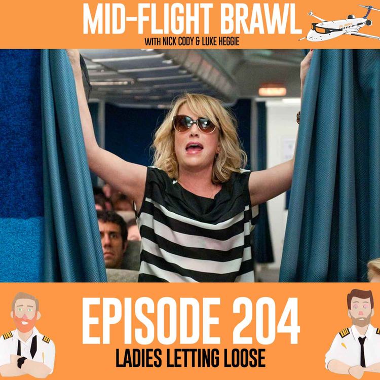 cover art for EPISODE 204 - LADIES GETTING LOOSE