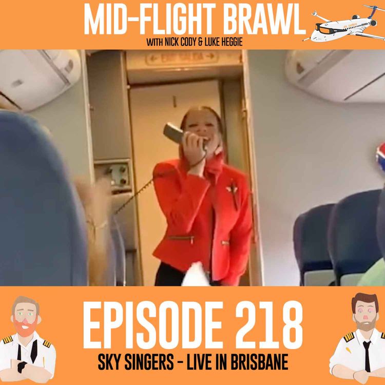 cover art for EPISODE 218 - SKY SINGERS - LIVE IN BRISBANE